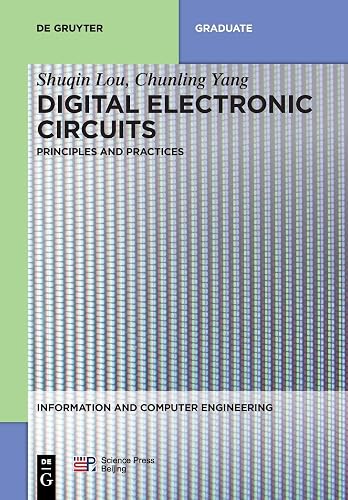 Digital Electronic Circuits: Principles and Practices (Information and Computer Engineering, 4)