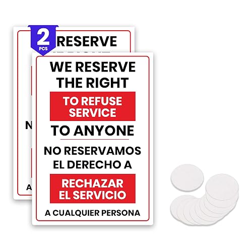 2 x PVC We Reserve the Right to Refuse Service Sign with Double Tapes | 10x7 Inches Refuse Service Sign | Self-Adhesive, Waterproof, UV Laminated | Indoor/Outdoor Use