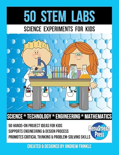 50 Stem Labs - Science Experiments for Kids