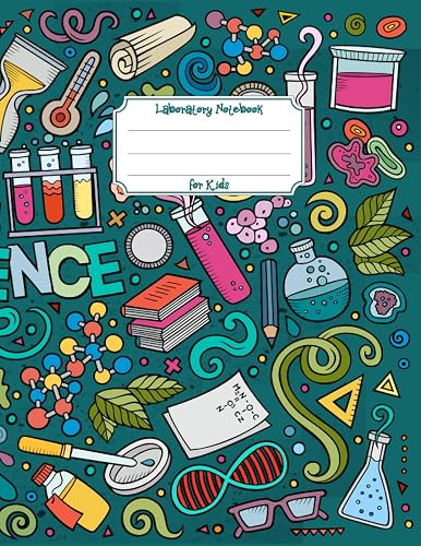 Laboratory Notebook for Kids: Homeschooling Science Experiment Notebook