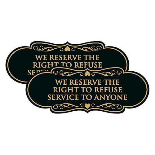 Signs ByLITA Designer We Reserve the Right to Refuse Service to Anyone Sign - Easy Installation | Durable Wall or Door Sign (Black/Gold) - Large (2 Pack)