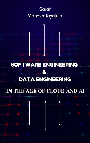 Software Engineering & Data Engineering in the Age of Cloud and AI