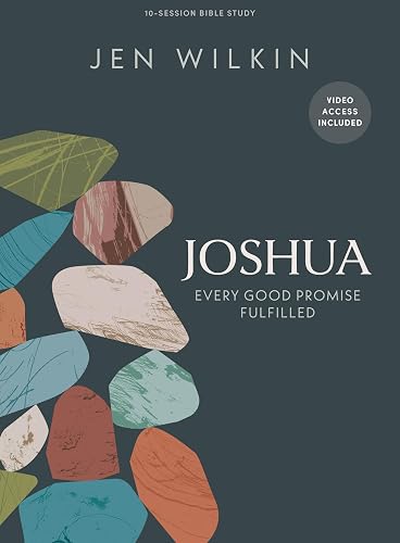 Joshua - Bible Study Book with Video Access: Every Good Promise Fulfilled
