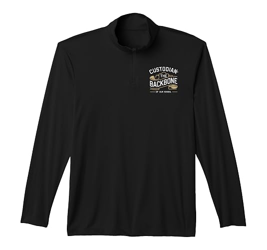 School Custodian School Staff Janitor School Sanitation Performance Quarter-Zip Top